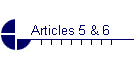 Articles 5 & 6